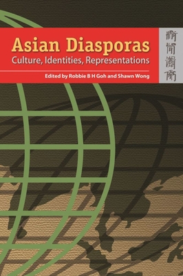 Asian Diasporas: Cultures, Identity, Representation