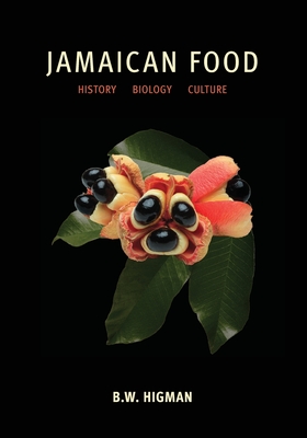 Jamaican Food: History, Biology, Culture