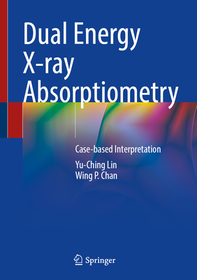 Dual Energy X-ray Absorptiometry: Case-based Interpretation
