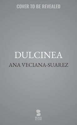Dulcinea: A Novel