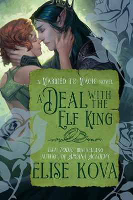 Deal with the Elf King: A Standalone Fantasy Romance