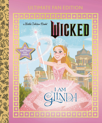 I Am Glinda: Ultimate Fan Edition (Universal Pictures Wicked): 22 Bonus Pages! Stickers!