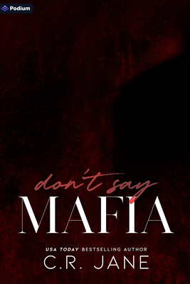 Don't Say Mafia: A Mafia Romance