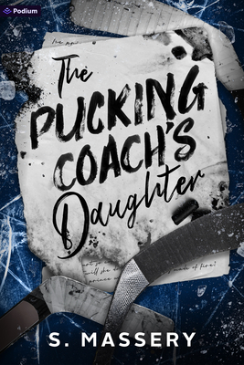 Pucking Coach's Daughter: A Hockey Romance