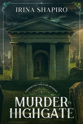 Murder in Highgate: A Redmond and Haze Mystery Book 9 (Redmond and Haze Mysteries)