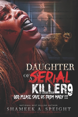 Daughter of a Serial Killer 9: God Please Save Us from Macy !!
