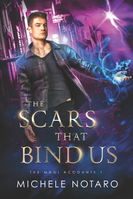 Image for The Scars That Bind Us: The Magi Accounts 1