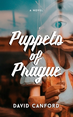 Image for Puppets of Prague: Gripping European Historical Fiction