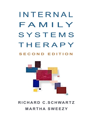 Image for Internal Family Systems Therapy Internal Family Systems Therapy