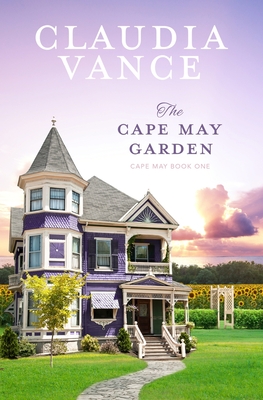Cape May Garden: Cape May, Book One