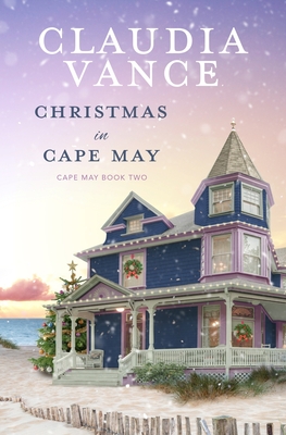 Christmas In Cape May: Cape May, Book Two