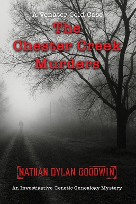 The Chester Creek Murders (Venator Cold Case Series)