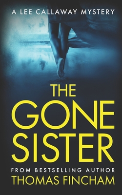 Gone Sister: A Private Investigator Mystery Series of Crime and Suspense