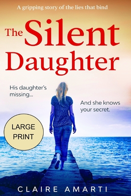 Image for The Silent Daughter: A gripping novel of family secrets
