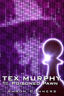 #5 Tex Murphy and the Poisoned Pawn
