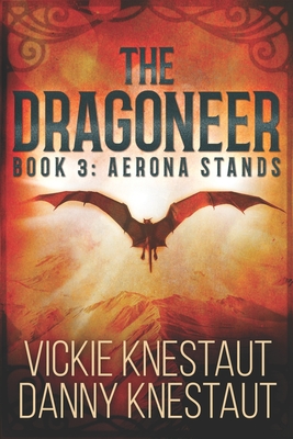 Dragoneer: Aerona Stands, Book 3