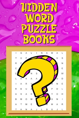 Hidden Word Puzzle Books: Hidden Word Search Books, Hidden Word Puzzle Books for Adults, Seniors and Teens