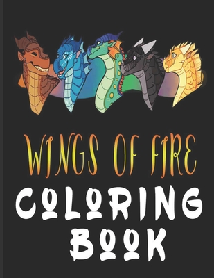 Image for wings of fire coloring book: Wings Of Fire Dragons Coloring Book gift for Kids!