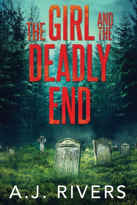 Girl and the Deadly End
