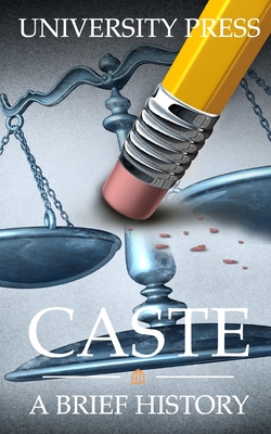 Image for Caste: A Brief History of Racism, Sexism, Classism, Ageism, Homophobia, Religious Intolerance, Xenophobia, and Reasons for Hope