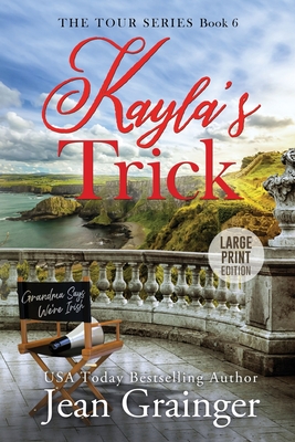 Image for Kayla's Trick: The Tour Series Book 6 Kayla's Trick: The Tour Series Book 6