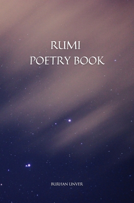 Rumi Poetry Book: 92 Selected Rumi Poems