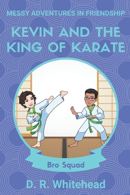 Kevin and the King of Karate