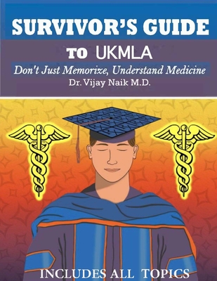 SURVIVORS GUIDE TO UKMLA: SURVIVORS EXAM PREP