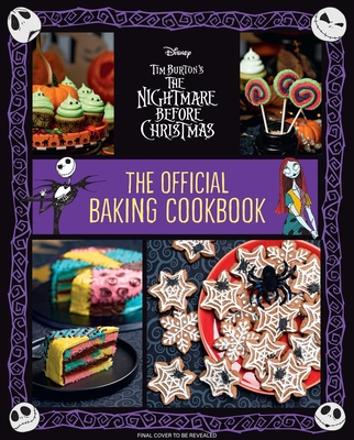 Nightmare Before Christmas: The Official Baking Cookbook