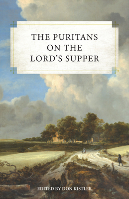 Puritans on the Lord's Supper