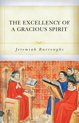 Excellency of a Gracious Spirit