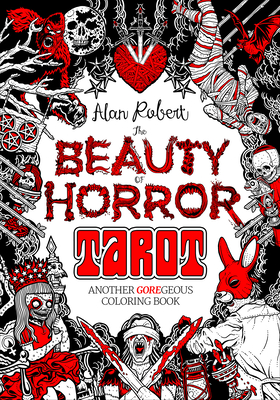 Beauty of Horror: Tarot Coloring Book: Another Goregeous Coloring Book