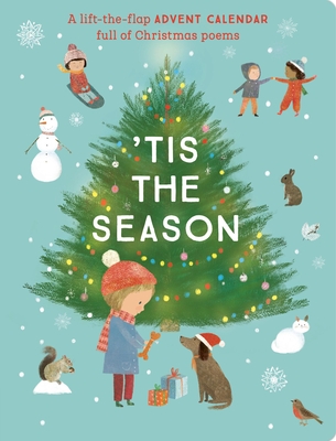 Tis the Season: A Lift-The-Flap Advent Calendar Full of Christmas Poems