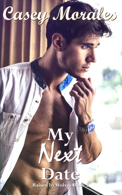 MY NEXT DATE : RAISED BY WOLVES BOOK 2