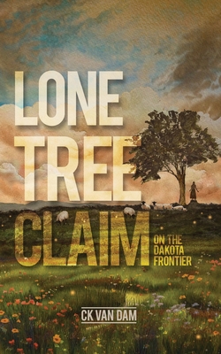 Lone Tree Clam On The Dakota Frontier