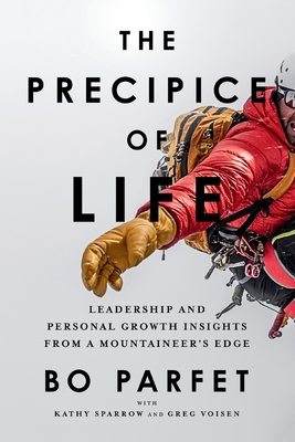 Precipice of Life: Leadership and Personal Growth Insights from a Mountaineer's Edge