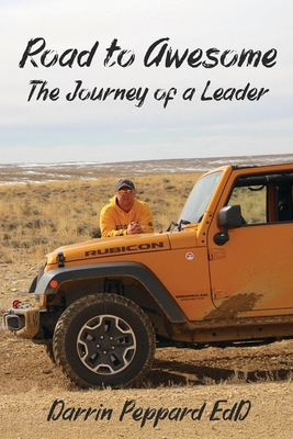 Road to Awesome: The Journey of a Leader
