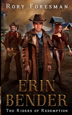 Erin Bender: Riders of Redemption