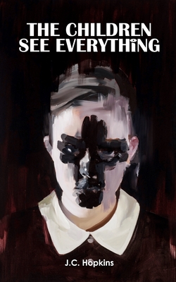 Children See Everything