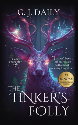 The Tinker's Folly: A Cozy Fantasy Character Tale (The Tinker's Journey Book 2)
