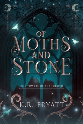 Of Moths and Stone